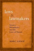 Couverture du livre « Laws and Lawmakers: Science, Metaphysics, and the Laws of Nature » de Lange Marc aux éditions Oxford University Press Usa