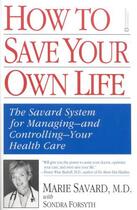Couverture du livre « How to Save Your Own Life » de Forsyth Sondra aux éditions Grand Central Publishing