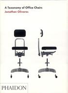 Couverture du livre « A taxonomy of office chairs » de Jonathan Olivares aux éditions Phaidon Press