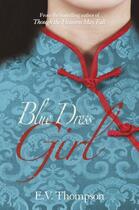 Couverture du livre « The Blue Dress Girl » de Thompson E V aux éditions Hale Robert Digital