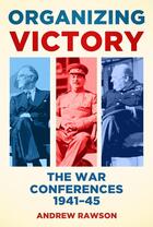 Couverture du livre « Organizing Victory » de Rawson Andrew aux éditions History Press Digital