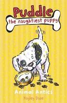 Couverture du livre « Puddle the naughtiest puppy ; animal antics » de Hayley Daze aux éditions Ladybird