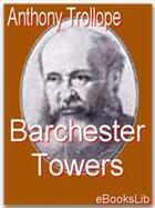 Couverture du livre « Barchester Towers » de Anthony Trollope aux éditions Ebookslib