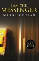 Couverture du livre « I Am the Messenger » de Markus Zusak aux éditions Rhcb Digital