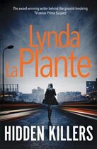 Couverture du livre « HIDDEN KILLERS » de Lynda La Plante aux éditions Simon & Schuster