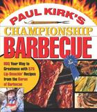 Couverture du livre « Paul Kirk's Championship Barbecue » de Paul Kirk aux éditions Harvard Common Press