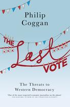 Couverture du livre « The Last Vote » de Coggan Philip aux éditions Penguin Books Ltd Digital