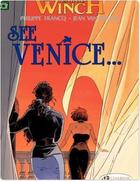 Couverture du livre « Largo Winch t.5 ; see Venice... » de Jean Van Hamme et Philippe Francq aux éditions Cinebook