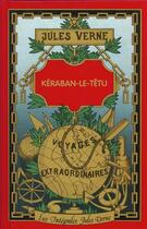 Couverture du livre « Keraban Le Tetu » de Jules Verne aux éditions Hachette Romans