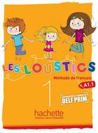 Couverture du livre « Les loustics 1 : livre de l'eleve » de Hugues Denisot et Marianne Capouet aux éditions Hachette Fle