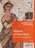 Couverture du livre « Histoire et historiens » de Pierre Vayssiere et Jean-Maurice Biziere aux éditions Hachette Education