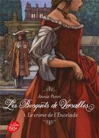 Couverture du livre « Les bosquets de Versailles t.1 ; le crime de l'encelade » de Annie Pietri aux éditions Hachette Jeunesse