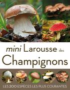 Couverture du livre « Mini-Larousse des champignons » de  aux éditions Larousse