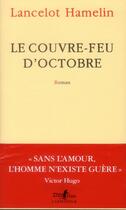 Couverture du livre « Le couvre-feu d'octobre » de Lancelot Hamelin aux éditions Gallimard