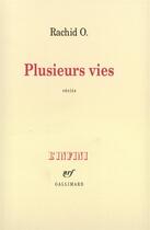 Couverture du livre « Plusieurs vies » de Rachid O. aux éditions Gallimard