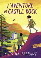 Couverture du livre « L'aventure de Castle Rock » de Natasha Farrant aux éditions Gallimard-jeunesse