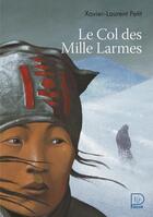 Couverture du livre « Le Col des Mille Larmes » de Xavier-Laurent Petit aux éditions Flammarion Jeunesse