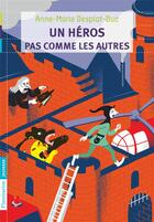 Couverture du livre « Un heros pas commes les autres » de Desplat-Duc A-M. aux éditions Flammarion Jeunesse