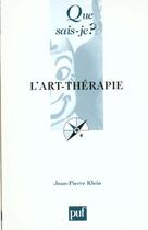 Couverture du livre « L'art-thérapie » de Jean-Pierre Klein aux éditions Que Sais-je ?