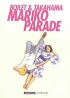 Couverture du livre « Mariko parade » de Frederic Boilet et Takahama aux éditions Casterman