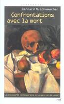 Couverture du livre « Confrontations avec la mort » de Bernard Schumacher aux éditions Cerf