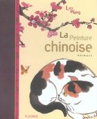 Couverture du livre « Peinture Chinoise (La) - Animaux » de Wang/Lucy aux éditions Fleurus