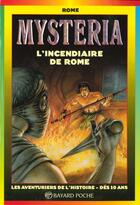 Couverture du livre « Mysteria ; incendiaire de Rome » de  aux éditions Bayard Jeunesse