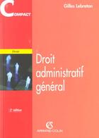 Couverture du livre « Droit Administratif General ; 2e Edition » de Gilles Lebreton aux éditions Armand Colin