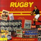 Couverture du livre « Rugby nostalgie ; l'album d'une passion » de Francois Thomazeau aux éditions Hors Collection