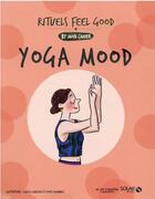 Couverture du livre « MON CAHIER ; mes rituels feel good : yoga mood » de  aux éditions Solar