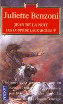Couverture du livre « Jean De La Nuit » de Juliette Benzoni aux éditions Pocket