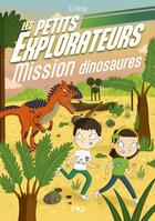 Couverture du livre « Les petits explorateurs Tome 4 : Mission dinosaures » de Sj King aux éditions Pocket Jeunesse