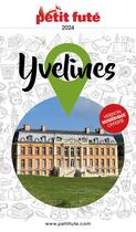 Couverture du livre « Guide yvelines 2024 petit fute » de Collectif Petit Fute aux éditions Le Petit Fute