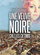 Couverture du livre « Une veuve noire chez les ch'timis » de Jean-Paul Decrock aux éditions Amalthee