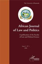 Couverture du livre « African journal of law and politics ; a publication of the faculty of law and political science ; issue » de University Of Bamend aux éditions L'harmattan