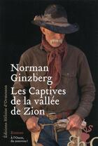 Couverture du livre « Les captives de la vallée de Zion » de Norman Ginzberg aux éditions Heloise D'ormesson