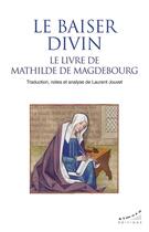 Couverture du livre « Le baiser divin, le livre de Mathilde de Magdebourg » de Laurent Jouvet aux éditions Almora