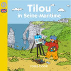 Couverture du livre « Tilou In Seine-Maritime » de Christine Theillier aux éditions Tilou France