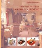 Couverture du livre « Des fourneaux d'Antan à ma table en Périgord » de Tarbouriech/Dupuy aux éditions La Lauze