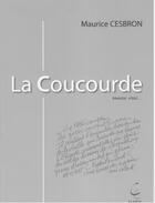 Couverture du livre « La coucourde » de Maurice Cesbron aux éditions Clairac