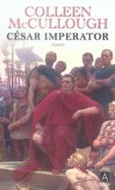 Couverture du livre « César imperator » de Colleen Mccullough aux éditions Archipoche