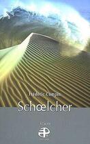 Couverture du livre « Schoelcher » de Frederic Compin aux éditions Pierregord