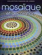 Couverture du livre « Mosaïque et décoration » de Brozinska Anastas. aux éditions Editions Esi