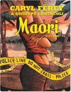 Couverture du livre « Maori t.2 ; Kéri » de Caryl Ferey et Giuseppe Camuncoli aux éditions Ankama