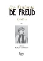 Couverture du livre « Les patients de Freud » de Mikkel Borch-Jacobsen aux éditions Sciences Humaines