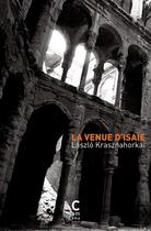 Couverture du livre « La venue d'Isaïe » de Laszlo Krasznahorkai aux éditions Cambourakis