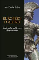 Couverture du livre « Européen d'abord » de Jean-Yves Le Gallou aux éditions Via Romana