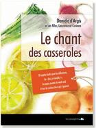 Couverture du livre « Le chant des casseroles » de Daniele D' Argis aux éditions Feuillage