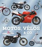 Couverture du livre « Motos, vélos & co. » de Joseph Murray aux éditions Milan