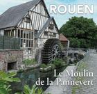 Couverture du livre « Rouen, le moulin de la Pannevert » de Sylvie Lesage aux éditions Wooz Editions